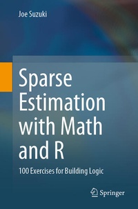 Enlarge image Cover: Sparse Estimation with Math and R - Springer
