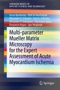 Cover: Multi-parameter Mueller Matrix Microscopy for the Expert Assessment of Acute Myocardium Ischemia - Springer