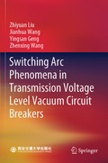 Cover: Switching Arc Phenomena in Transmission Voltage Level Vacuum Circuit Breakers - Springer