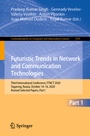 Cover: Futuristic Trends in Network and Communication Technologies - Springer