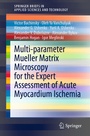 Cover: Multi-parameter Mueller Matrix Microscopy for the Expert Assessment of Acute Myocardium Ischemia - Springer