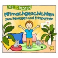 Cover: Die 30 besten Mitmachgeschichten - Universal Music