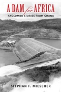 Cover: A Dam for Africa - Indiana University Press