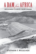 Cover: A Dam for Africa - Indiana University Press