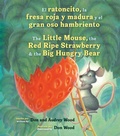 Cover: El ratoncito, la fresa roja y madura y el gran oso hambriento - HarperCollins