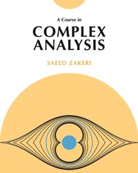 Abbildung von: A Course in Complex Analysis - The American University in Cairo Press