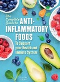 Cover: The Complete Guide to Anti-Inflammatory Foods: Volume 10 - Chartwell Books