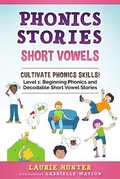 Cover: Phonics Stories, Short Vowels - Laurie Hunter