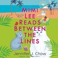 Cover: Mimi Lee Reads Between the Lines - Blackstone Publishing