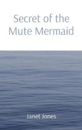 Cover: Secret of the Mute Mermaid - IngramSpark