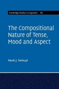 Enlarge image Cover: The Compositional Nature of Tense, Mood and Aspect: Volume 167 - Cambridge University Press