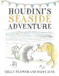 Cover: Houdini's Seaside Adventure - Austin Macauley Publishers Ltd