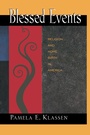 Cover: Blessed Events - Princeton University Press