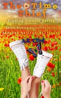 Cover: The Time Thief (Finding Forever, #1) - Finding Forever