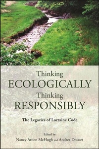 Enlarge image Cover: Thinking Ecologically, Thinking Responsibly - State University of New York Press