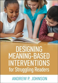 Abbildung von: Designing Meaning-Based Interventions for Struggling Readers - The Guilford Press