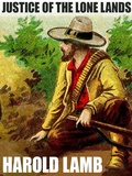 Cover: Justice of the Lone Lands - Wildside Press