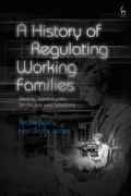 Cover: A History of Regulating Working Families - Hart Publishing