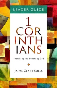 Abbildung von: First Corinthians Leader Guide - Abingdon Press