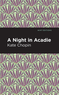 Abbildung von: A Night in Acadie - Mint Editions