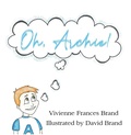 Cover: Oh, Archie! - Austin Macauley Publishers Ltd