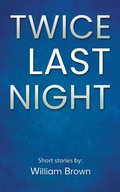 Cover: Twice Last Night - Austin Macauley Publishers