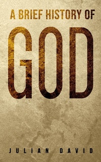 Enlarge image Cover: Brief History of God - Austin Macauley Publishers Ltd