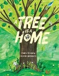 Cover: A Tree Is a Home - Kids Can Press