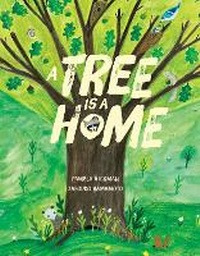 Enlarge image Cover: A Tree Is a Home - Kids Can Press