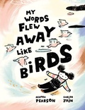 Cover: My Words Flew Away Like Birds - Kids Can Press