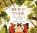 Cover: Before We Stood Tall - Kids Can Press