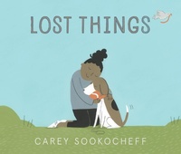 Enlarge image Cover: Lost Things - Kids Can Press
