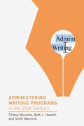 Cover: Administering Writing Programs in the Twenty-First Century - Modern Language Association of America