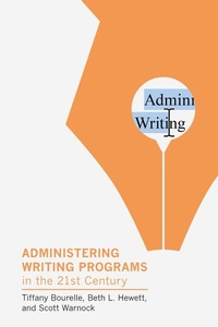 Enlarge image Cover: Administering Writing Programs in the Twenty-First Century - Modern Language Association of America