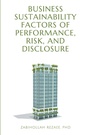 Cover: Business Sustainability Factors of Performance, Risk, and Disclosure - Business Expert Press