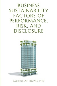 Abbildung von: Business Sustainability Factors of Performance, Risk, and Disclosure - Business Expert Press