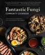 Cover: Fantastic Fungi Community Cookbook - Insight Editions