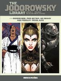 Enlarge image Cover: The Jodorowsky Library: Book One: Volume 1 - Humanoids, Inc