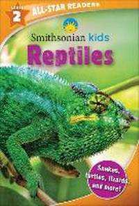 Enlarge image Cover: Smithsonian Kids All-Star Readers: Reptiles Level 2 (Library Binding) - Silver Dolphin Books