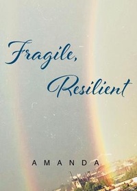 Enlarge image Cover: Fragile, Resilient - Fulton Books