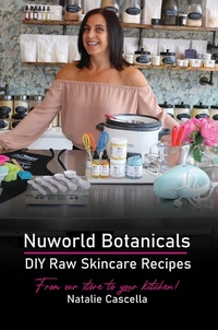 Abbildung von: Nuworld Botanicals DIY Raw Skincare Recipes - Austin Macauley Publishers LLC