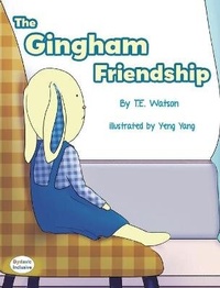 Enlarge image Cover: The Gingham Friendship - MacLaren-Cochrane Publishing