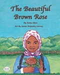Cover: The Beautiful Brown Rose - MacLaren-Cochrane Publishing