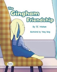 Enlarge image Cover: The Gingham Friendship - MacLaren-Cochrane Publishing