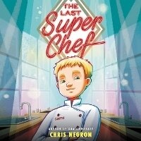 Enlarge image Cover: The Last Super Chef Lib/E - HarperCollins