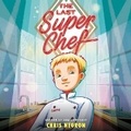 Cover: The Last Super Chef - HarperCollins