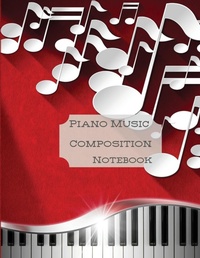 Abbildung von: Piano Music Composition Notebook - Lulu.com