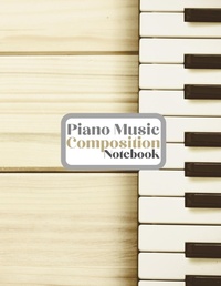 Abbildung von: Piano Music Composition Notebook - Lulu.com