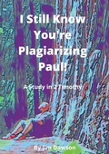 Cover: I Still Know You're Plagiarizing Paul! - Lulu.com