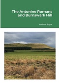 Cover: The Antonine Romans and Burnswark Hill - Lulu.com